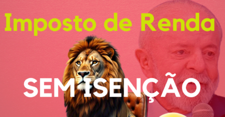 Promessa não cumprida: Isenção do Imposto de Renda adiada mais uma vez