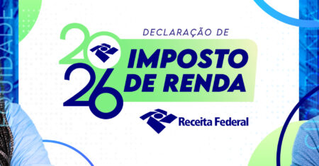 Receita Federal marca data para anunciar as regras do Imposto de Renda 2026